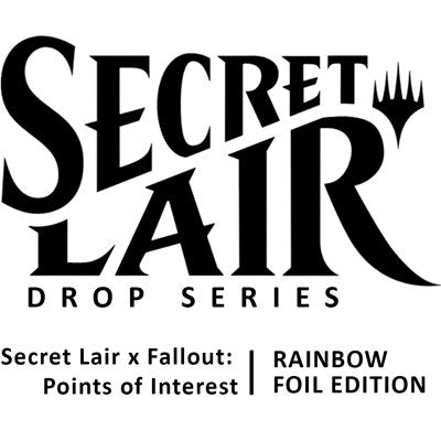 Secret Lair Drop: Secret Lair x Fallout: Points of Interest - Rainbow Foil Edition