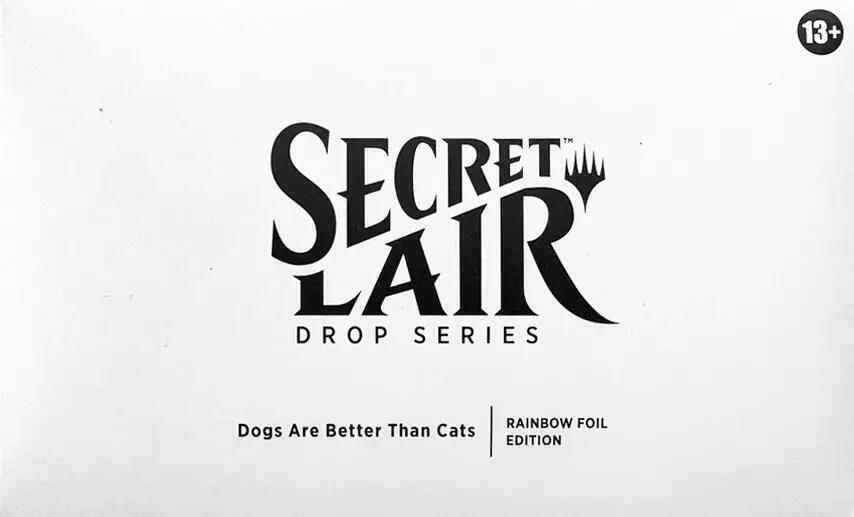 Secret Lair Dogs are Better Than Cats RAINBOW FOIL